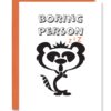 Boring Person