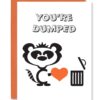 You're Dumped