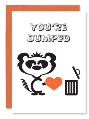 You're Dumped